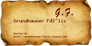 Grundhauser Félix névjegykártya